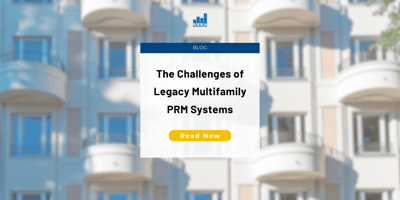 The Challenges of Legacy Multifamily PRM Systems 