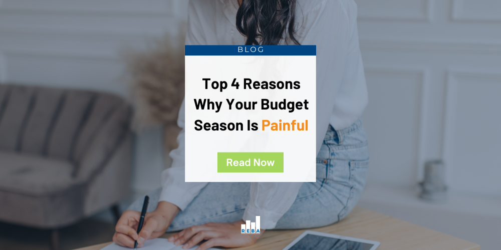 Top 4 Reasons Why Your Budget Season Is Painful