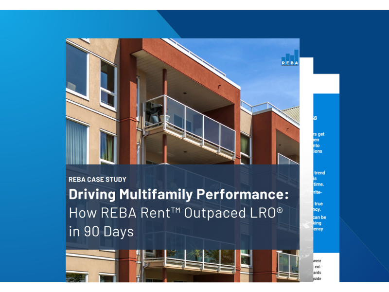 A modern apartment building with balconies; overlay text reads: Driving Multifamily Performance: How REBA Rent™ Outpaced LRO® in 90 Days..